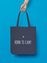 Laden Sie das Bild in den Galerie-Viewer, Jutebeutel "Born to camp."