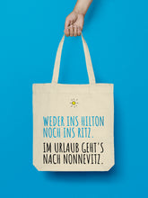 Laden Sie das Bild in den Galerie-Viewer, Jutebeutel natural weder ins hilton noc ins ritz im urlaub gehts nach nonnevitz