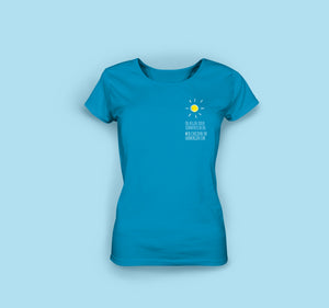 Frauen T-Shirt in Azurblau ob regen oder sonnenschein wir checken in ladbergen ein